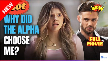 Chosen By Fate Rejected By The Alpha - Full Movie