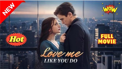 Lo.V.E M.E...Li.Ke Y.O.U D.O - Full Movie