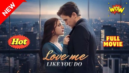 Lo.V.E M.E...Li.Ke Y.O.U D.O  - Full Movie