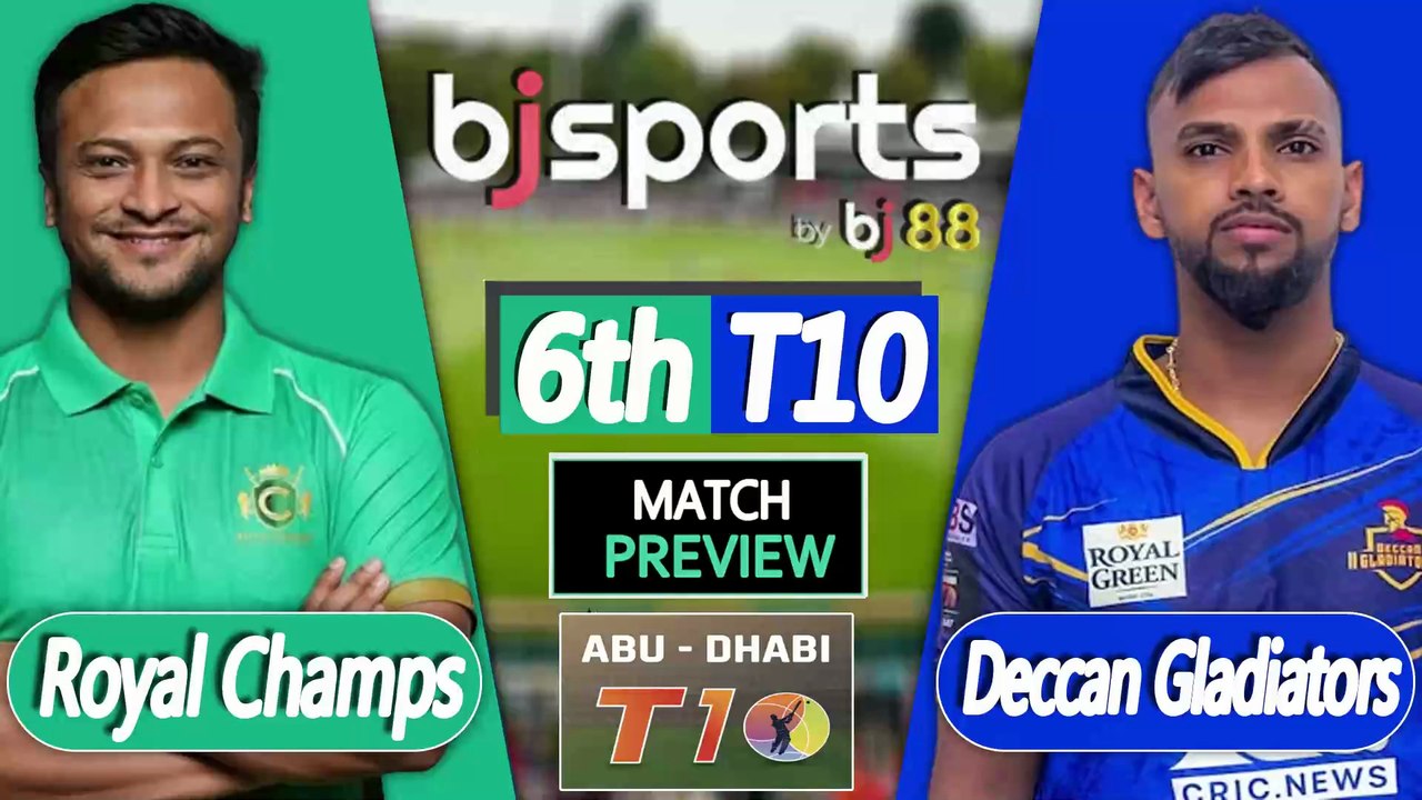 Abu Dhabi T10 2025 | Royal Champs vs Deccan Gladiators 6th T10 Match Preview |