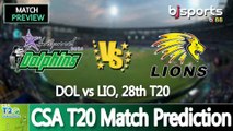 CSA T20 2025 | Dolphins vs Lions 28th T20 Match Preview |