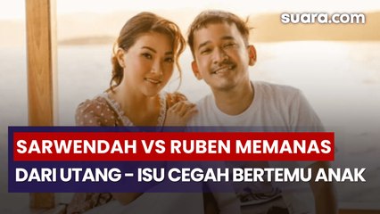 Konflik Sarwendah–Ruben Onsu Memanas, dari Penagih Utang hingga Isu Halangi Bertemu Anak
