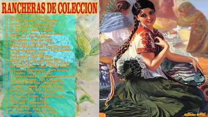 HERMOSAS RANCHERAS DE SIEMPRE 40 EXITOS DE ORO - RANCHERAS DE COLECCION
