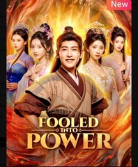Fooled Into Power Chinese Drama - English Sub