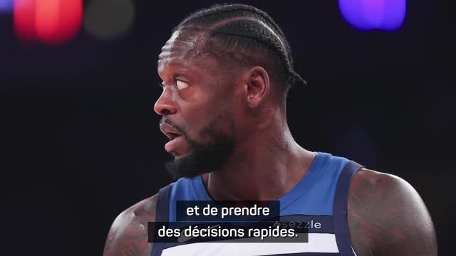 Timberwolves - Randle : Prendre des décisions rapides, peu importe qui est sur le terrain