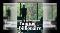 Taming of a Billionaire Full Movie