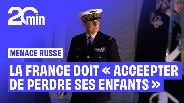 Le chef d'état-major assure que la France doit « accepter de perdre ses enfants » dans un conflit avec la Russie