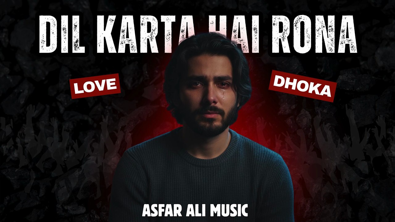 Dil Karta Hai Rona
