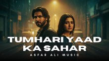 Tumhari Yaad Ka Sahar