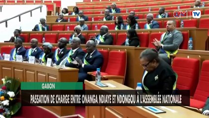 [#Reportage] Gabon : passation de charge entre Onanga Ndiaye et Ndongou à l'Assemblée nationale