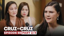 Cruz vs. Cruz: Felma at Hazel, nagpuksaan sa interview on-cam! (Episode 88 – Part 2/3)