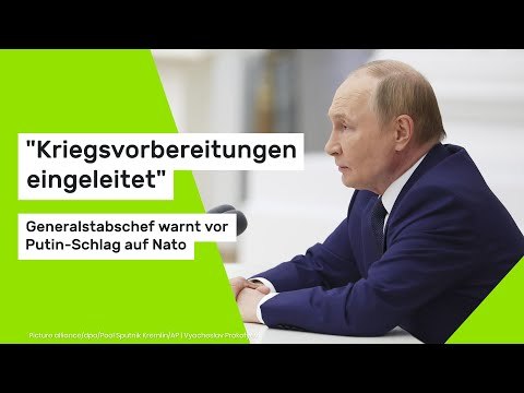 Ukraine-Krieg: Generalstabschef warnt vor Putin-Schlag auf Nato