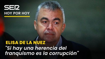 Elisa de la Nuez: "Si hay una herencia del franquismo es la corrupción: 50 años después sigue funcionando igual"