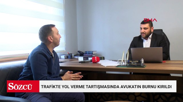 Trafikte yol verme tartışmasında avukatın burnu kırıldı
