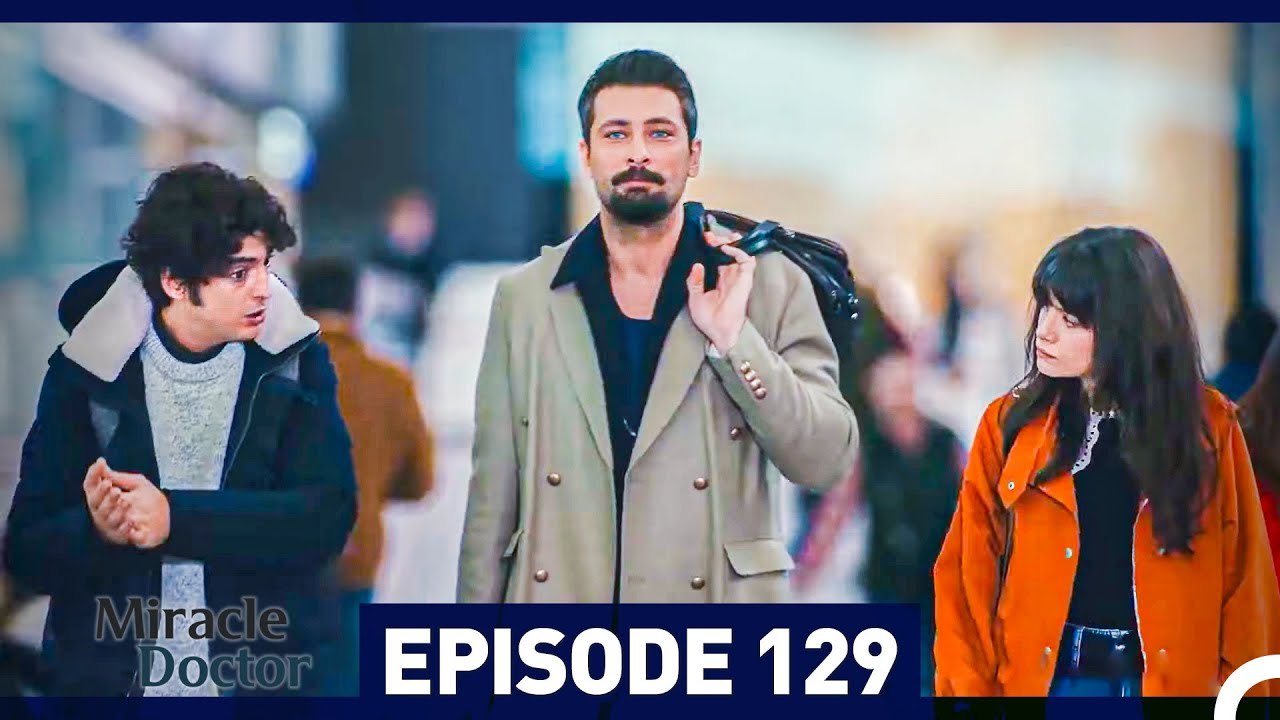 Miracle Doctor Episode 129