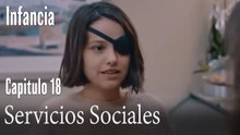 Servicios Sociales- İnfancia Episodio 18