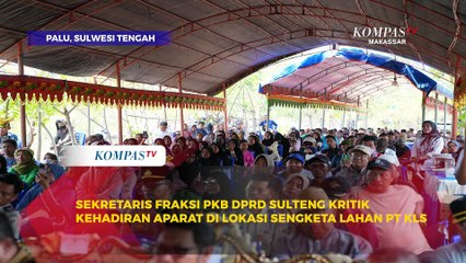 Sekretaris Fraksi PKB DPRD Sulteng Kritik Kehadiran Aparat di Lokasi Sengketa Lahan PT KLS