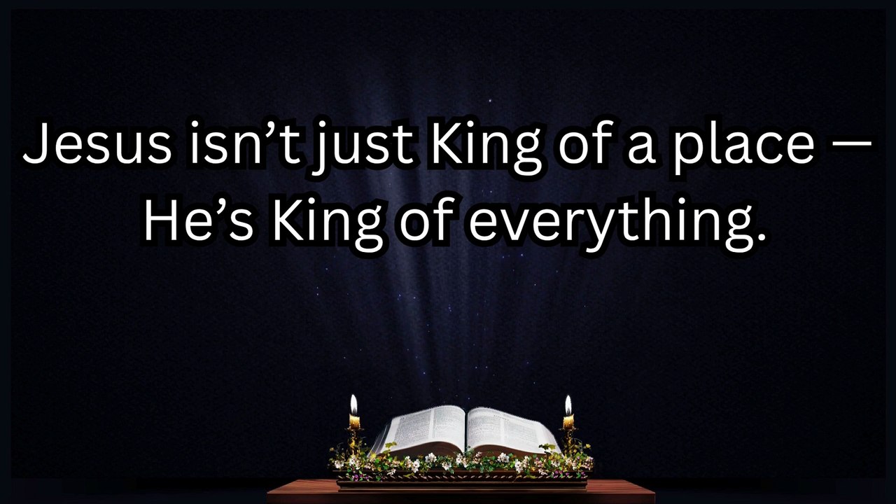 Jesus isnt just King of one place Hes King of everything | Psalm 2 Motivational Storytelling Version