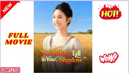 Standing Tall in Your Shadow