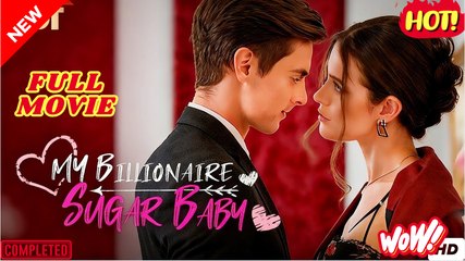 [New] My Billionaire Sugar Baby #reelshort - Full Movie -