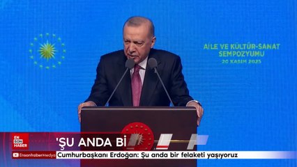 Cumhurbaşkanı Erdoğan'dan nüfus artış hızı uyarısı: Şu anda bir felaketi yaşıyoruz