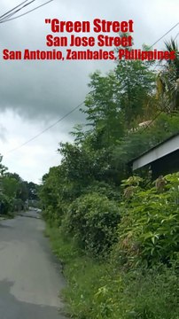 Green Street is San Jose Street in San Antonio, Zambales in the Philippines
