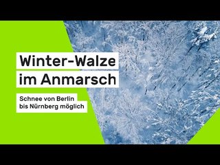 Winter-Walze im Anmarsch: Schnee von Berlin bis Nürnberg möglich