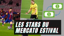 Les stars du mercato estival