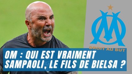 OM : Qui est vraiment Sampaoli, le fils de Bielsa ?