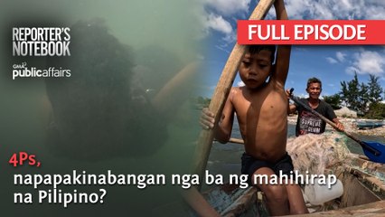 4Ps, napapakinabangan nga ba ng mahihirap na Pilipino? (Full Episode) | Reporter’s Notebook