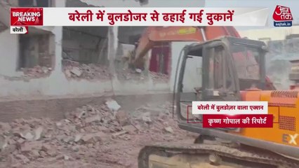 बरेली हिंसा के आरोपी मौलाना तौकीर रजा के करीबी की मार्केट पर हुई बुलडोजर कार्रवाई
