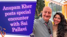 Anupam Kher praises Sai Pallavi after meeting her at IFFI 2025, Goa