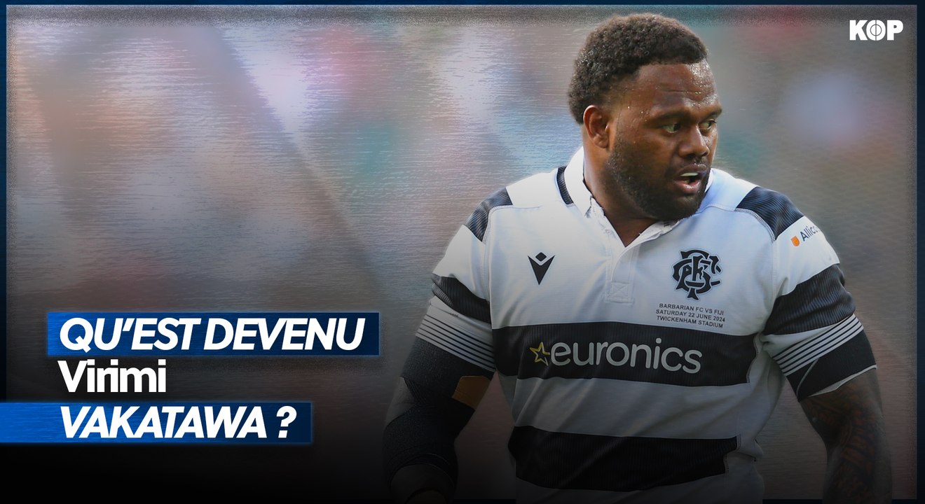 🇫🇷 Qu'est devenu Virimi Vakatawa ?