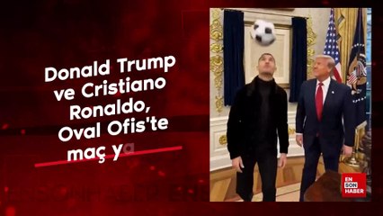Donald Trump ve Cristiano Ronaldo, Oval Ofis'te maç yaptı