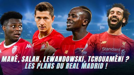 Recruter Mané, Salah, Lewandowski, Tchouaméni ? Les plans du Real Madrid après l’échec Mbappé !