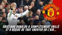 Cristiano Ronaldo a complètement vrillé et a décidé de tout envoyer en l’air…