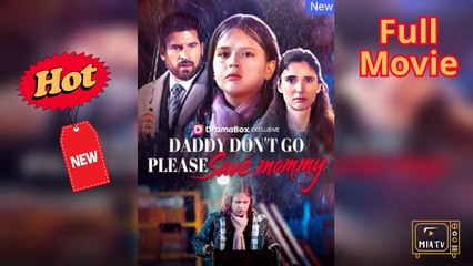 New The Last Chance To Save Mommy - Miatv