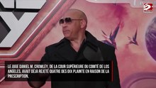 Les accusations d'agression sexuelle contre Vin Diesel ont été rejetées