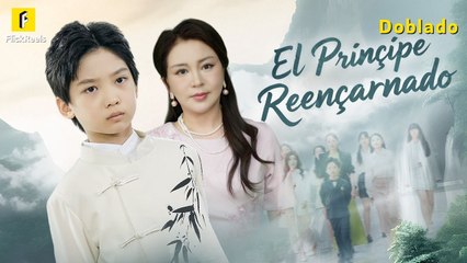 El Príncipe Reencarnado (Doblado) #flickreels