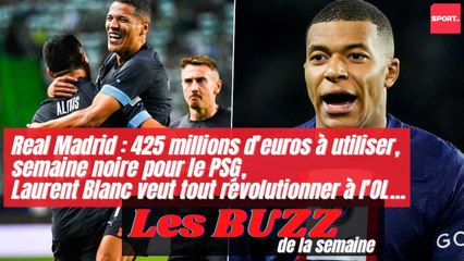 Real Madrid : 425 millions à disposition, semaine noire pour le PSG, Blanc veut révolutionner l’OL…