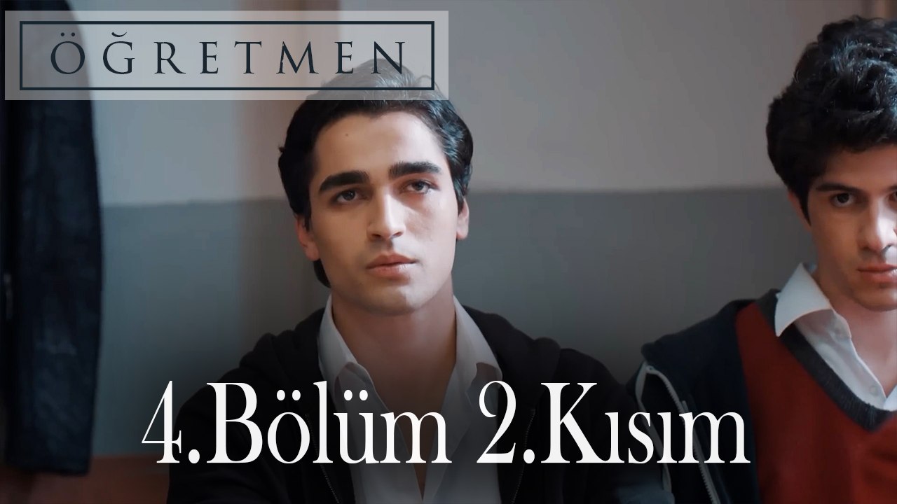 Öğretmen 4.Bölüm 2.Kısım
