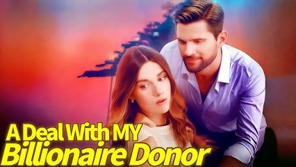 A Deal With My Billionaire Donor