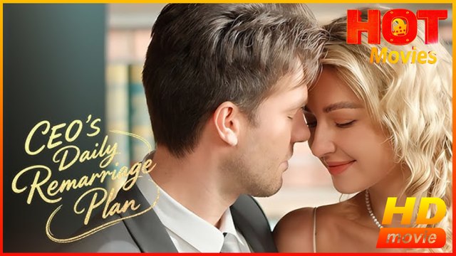 CEO’s Daily Remarriage Plan | Full Movie HD - Best Drama ShortFilms Hot Romance Love