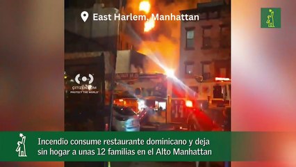 Incendio consume restaurante dominicano y deja sin hogar a unas 12 familias en el Alto Manhattan