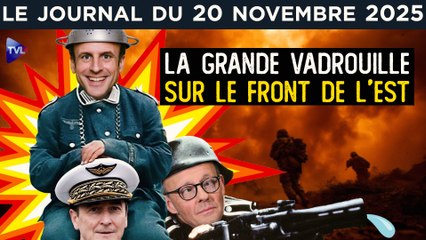 Macron agite le spectre de la guerre - JT du jeudi 20 novembre 2025
