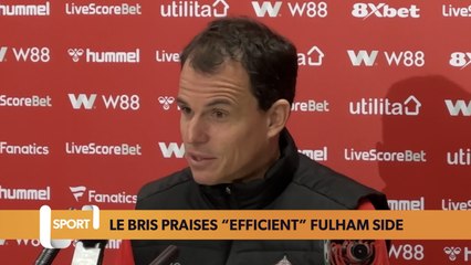 “They are really efficient!” | Régis Le Bris | Fulham vs. Sunderland
