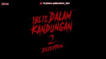 Iblis Dalam Kandungan 2 ( 2025 ) - Film Horor Indonesia