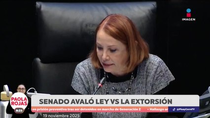 Senado aprueba Ley de Extorsión | DPC con Paola Rojas