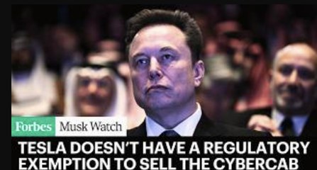 Why Elon Musk Can’t Legally Sell The Tesla Cybercab As Promised