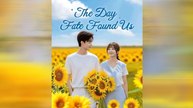 The Day Fate Found Us